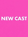 NEW CAST