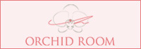 ORCHID ROOM