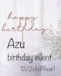 ピックアップニュース Azu birthday event 🎂