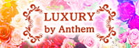 LUXURY by Anthem