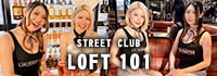 STREET CLUB LOFT 101京都店