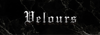 Velours 錦