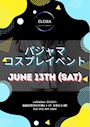 ピックアップニュース 6/13(土) ❤️‍🔥パジャマコスプレイベント❤️‍🔥開催♪!(^^)!