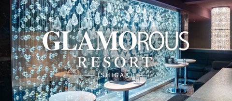 GLAMOROUS RESORT ISHIGAKI・グラマラスリゾートイシガキ - 石垣島のキャバクラ