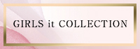 GIRLS it COLLECTION