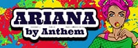ARIANA by Anthem