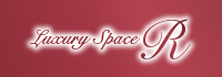 Luxury Space 「R」
