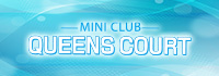 MINICLUB QUEENSCOURT